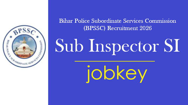 Bihar Police BPSSC Sub Inspector SI Online Form 2026-jobkey